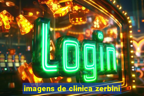 imagens de clinica zerbini